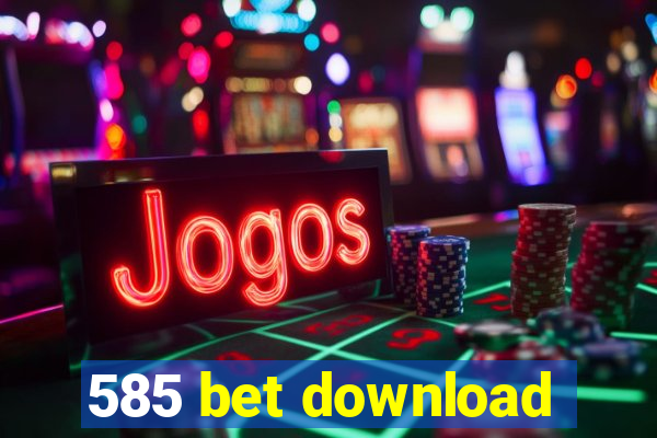 585 bet download